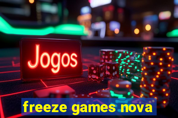 freeze games nova